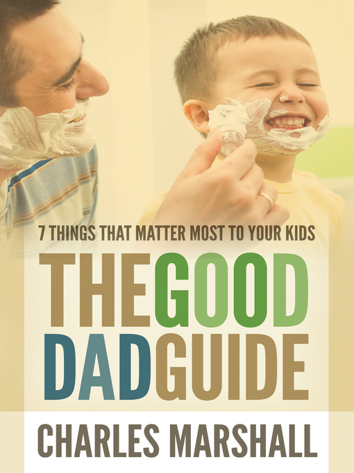 Title details for The Good Dad Guide by Charles Marshall - Available